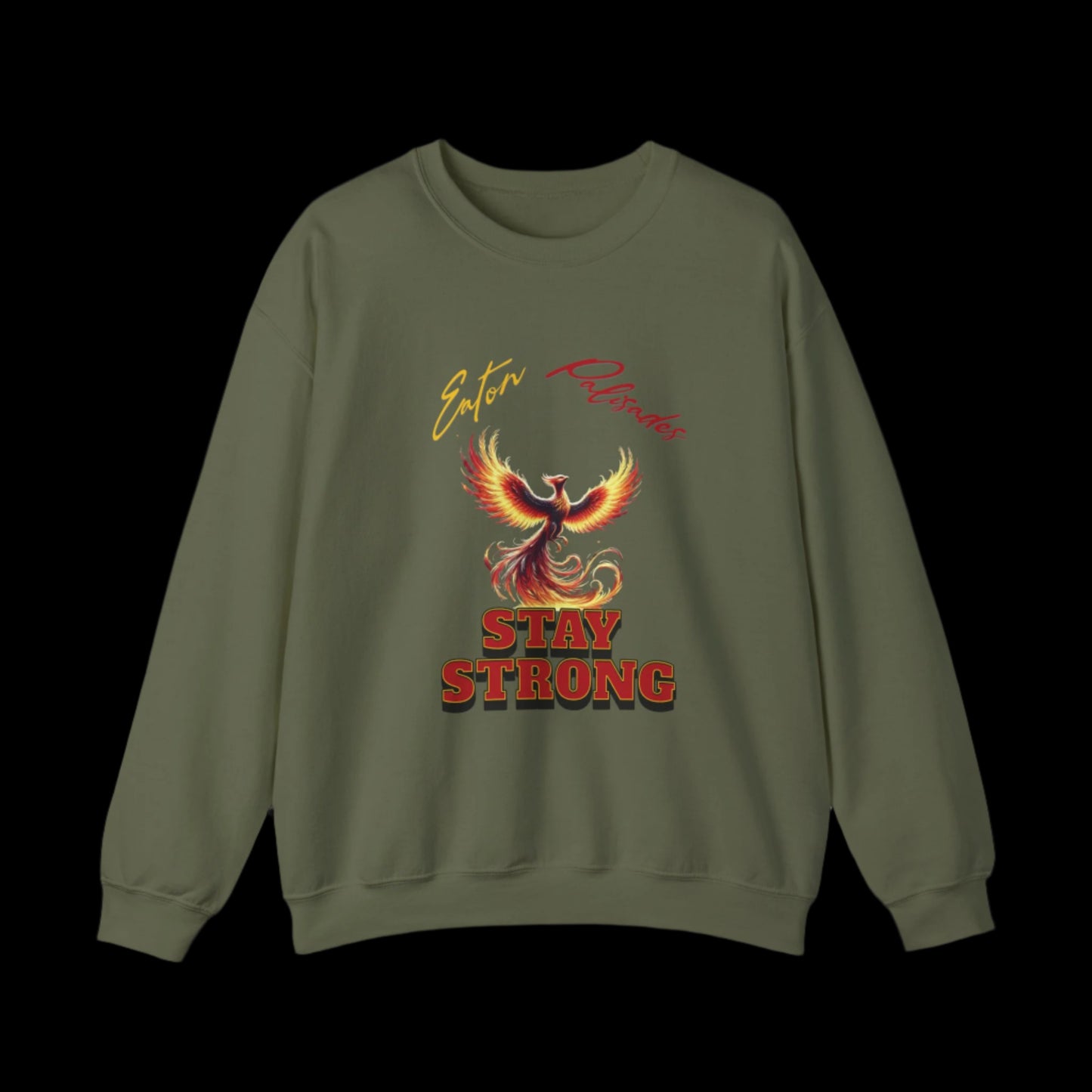 Eaton Palisades Stay Strong Custom Crewneck Sweatshirt