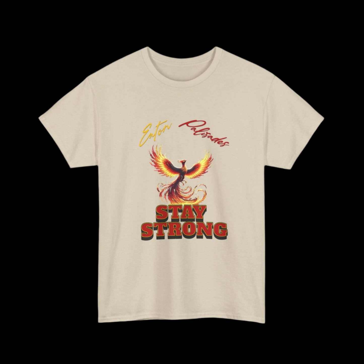 Eaton Palisades Stay Strong Custom T-Shirt