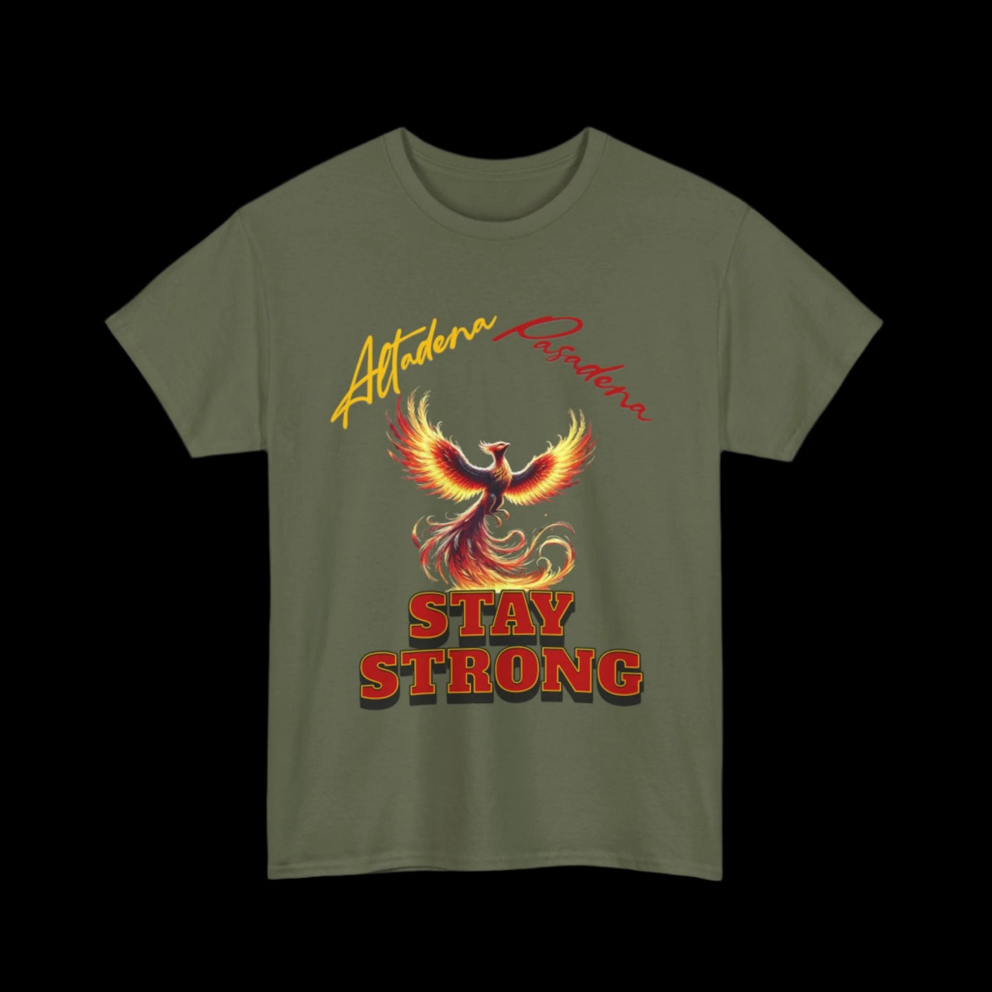 Altadena Pasadena Stay Strong Custom Unisex T-Shirt
