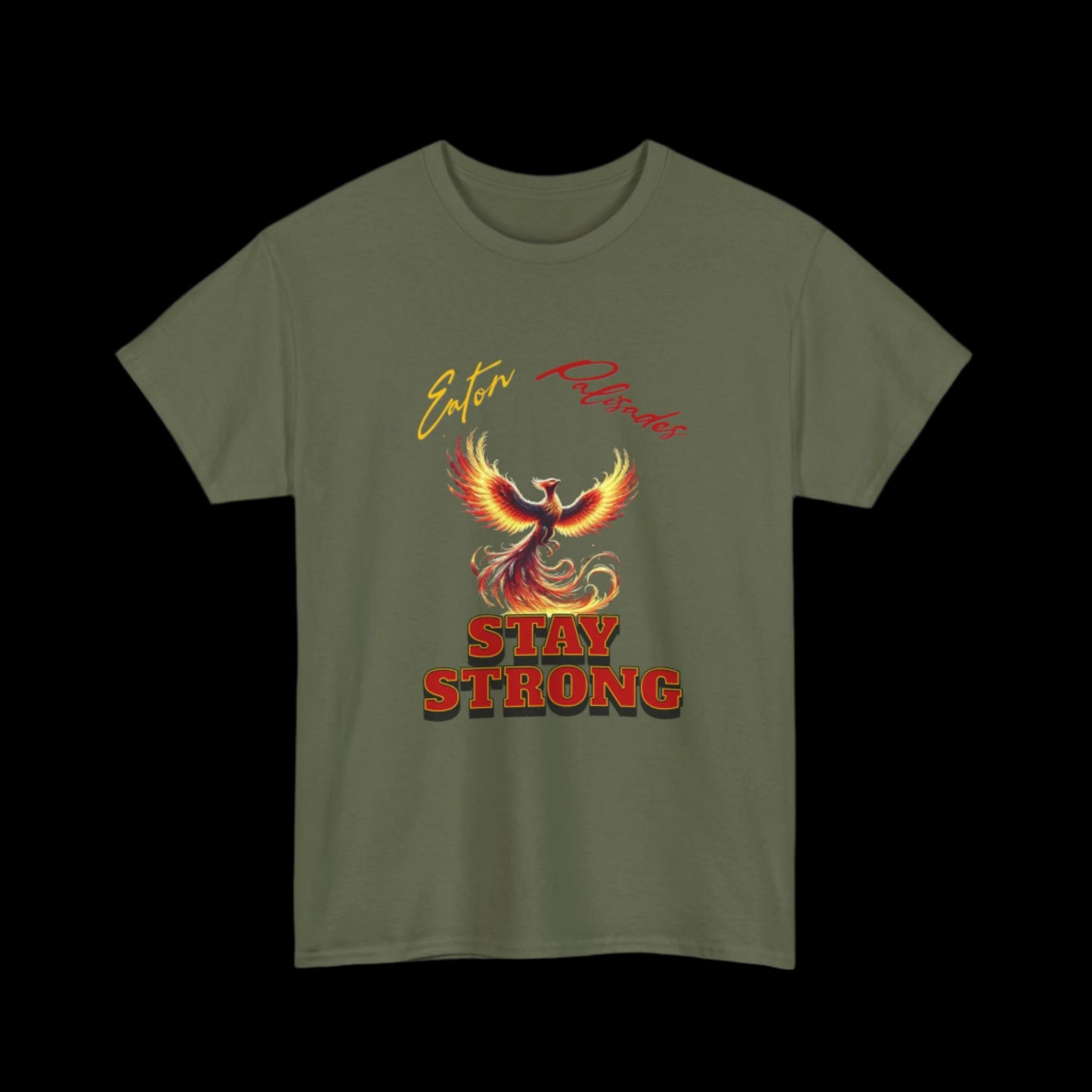 Eaton Palisades Stay Strong Custom T-Shirt