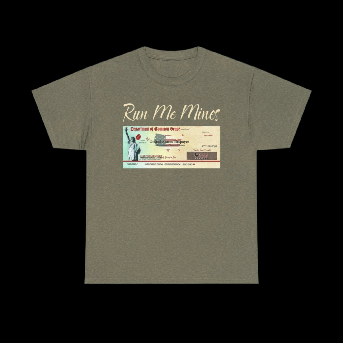 Run Me Mines Stimulus Check Custom T-Shirt