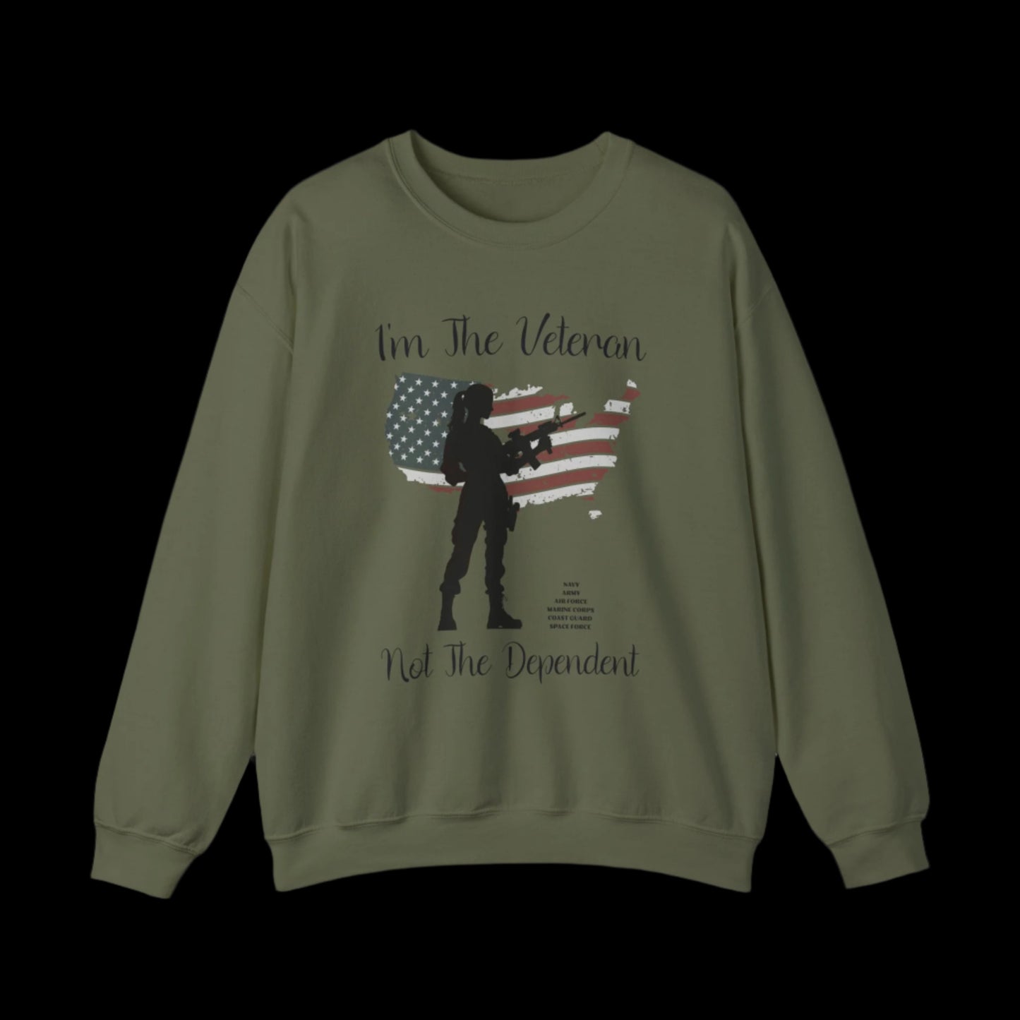 I'm The Veteran Not The Dependent Custom Crewneck Sweatshirt