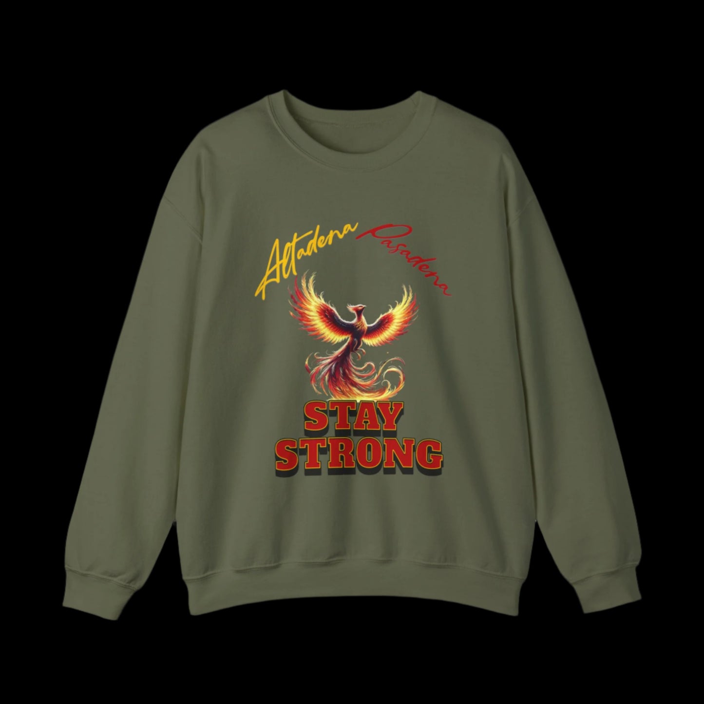 Altadena Pasadena Stay Strong Custom Unisex Crewneck Sweatshirt