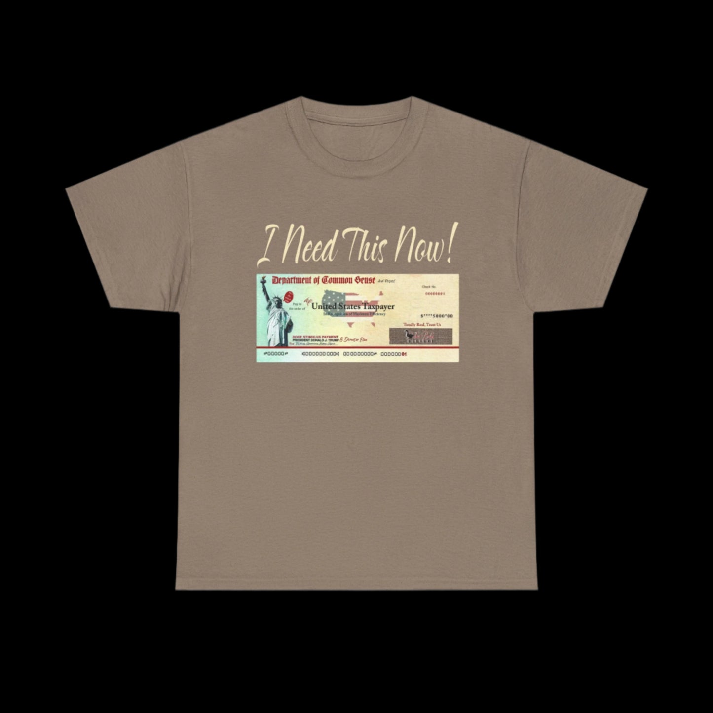 I Need This Now Stimulus Check Custom T-Shirt