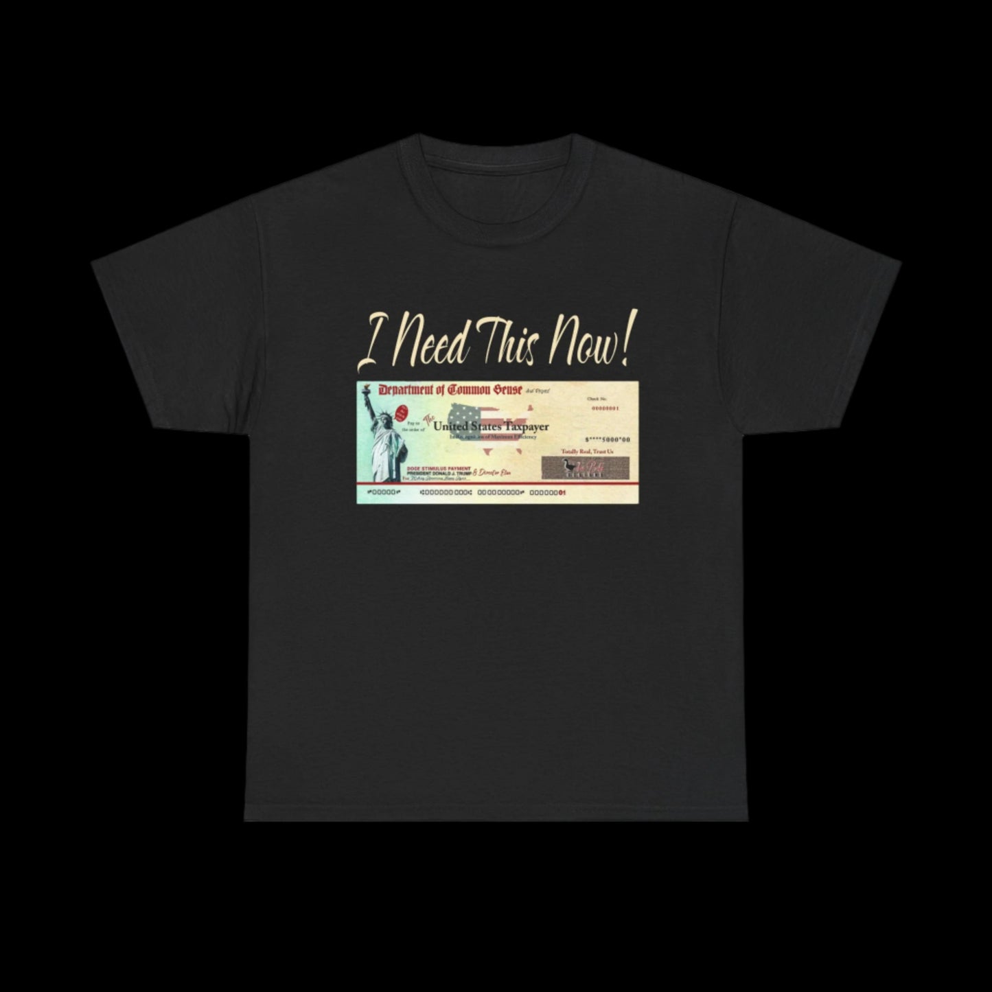 I Need This Now Stimulus Check Custom T-Shirt
