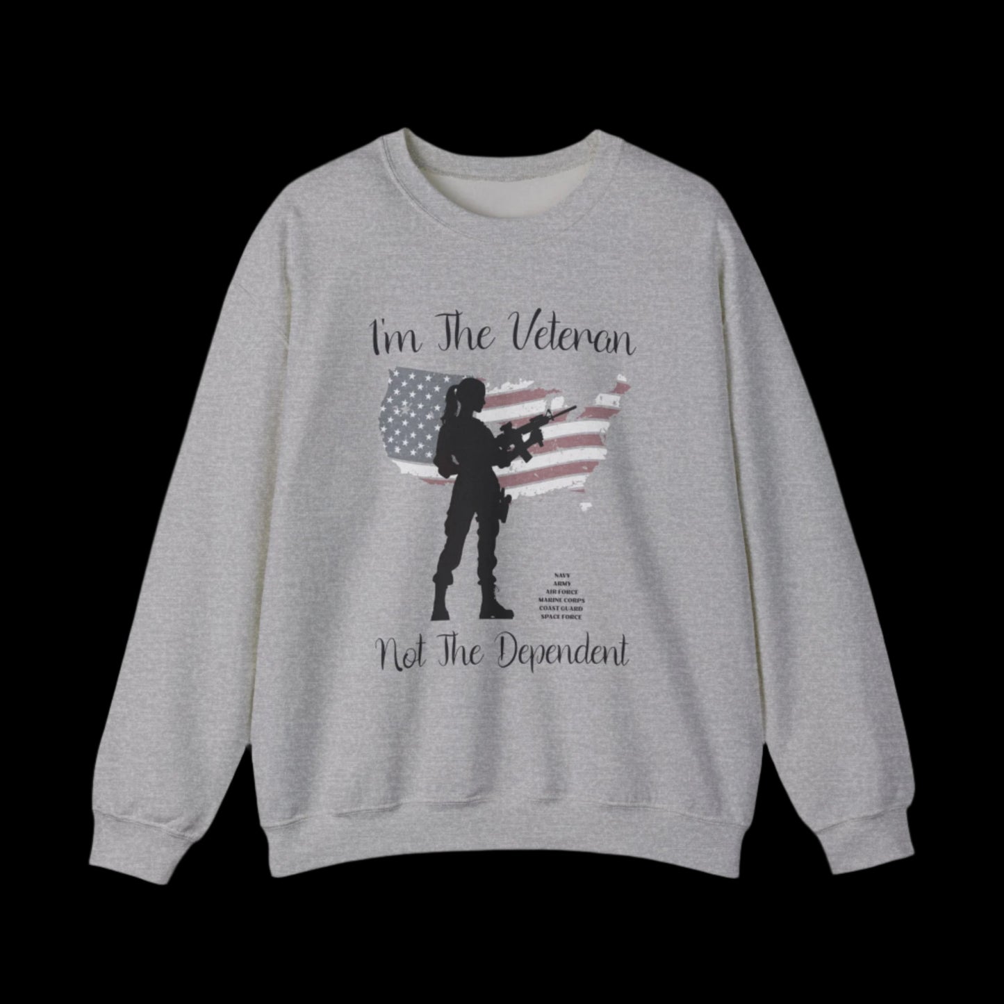 I'm The Veteran Not The Dependent Custom Crewneck Sweatshirt