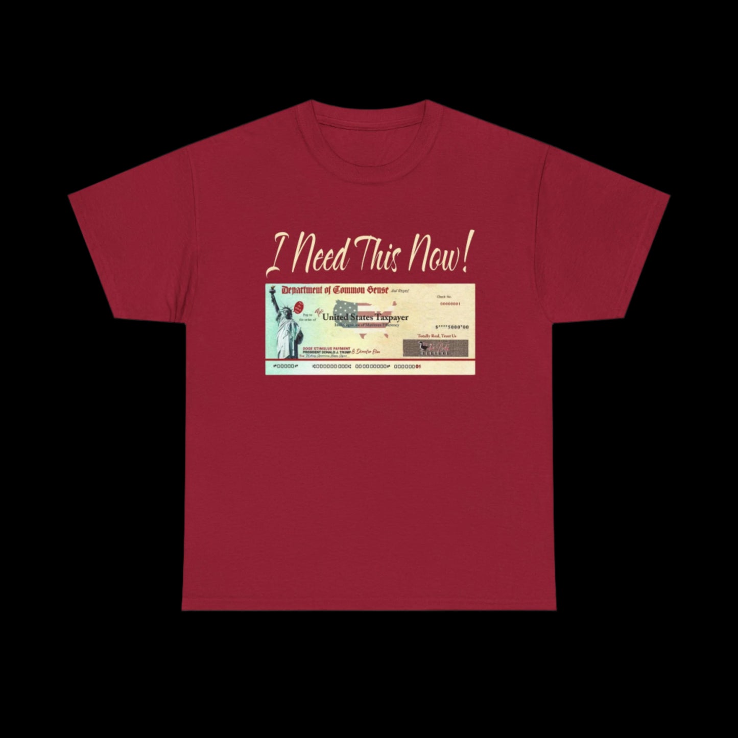 I Need This Now Stimulus Check Custom T-Shirt