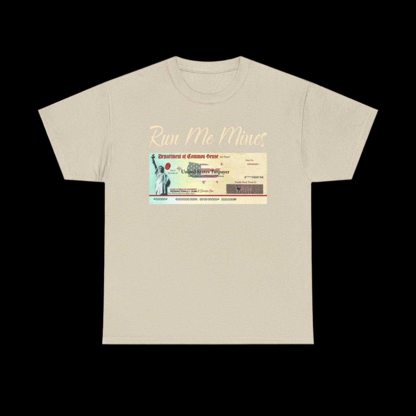Run Me Mines Stimulus Check Custom T-Shirt